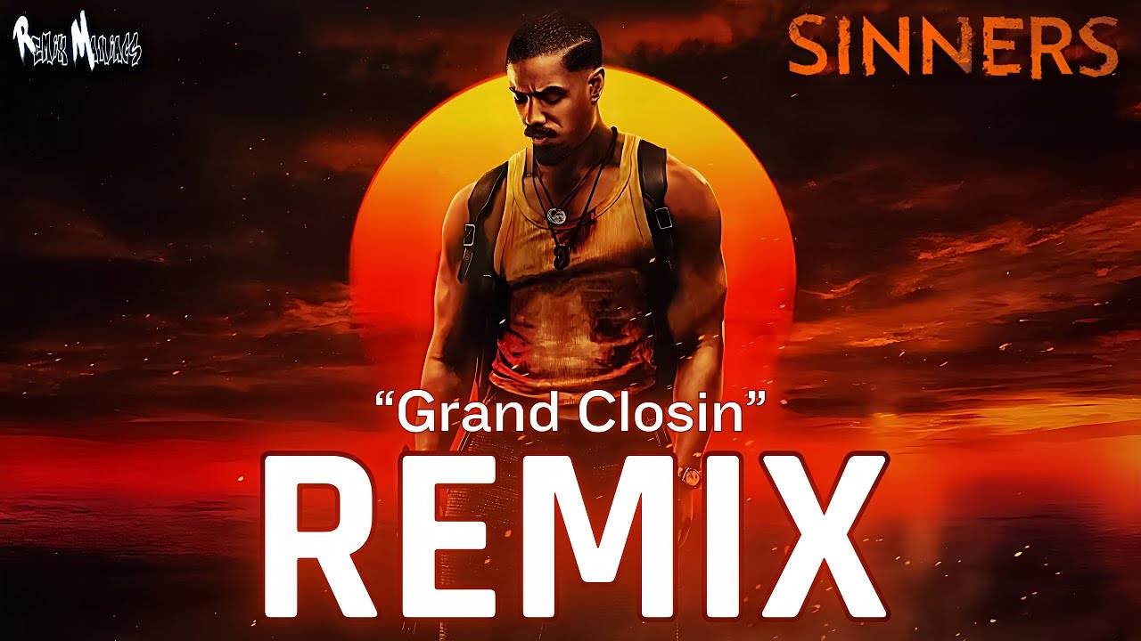 Sinners - Grand Closin' (Remix)