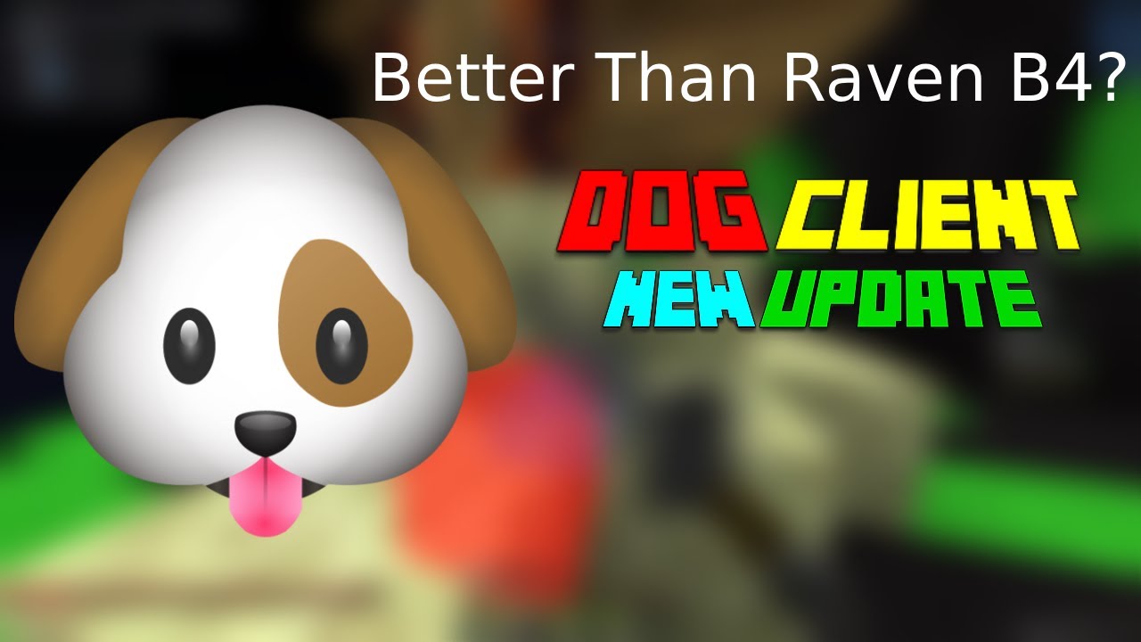 Dog Client Huge Update, Its better than raven b4? (Strafe,Fast Tower,Keep-y No extra blocks)