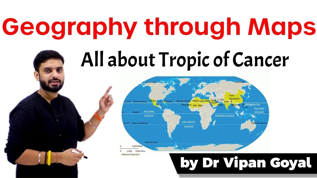 Geography through Maps l All about Tropic of Cancer l Dr Vipan Goyal l Study IQ