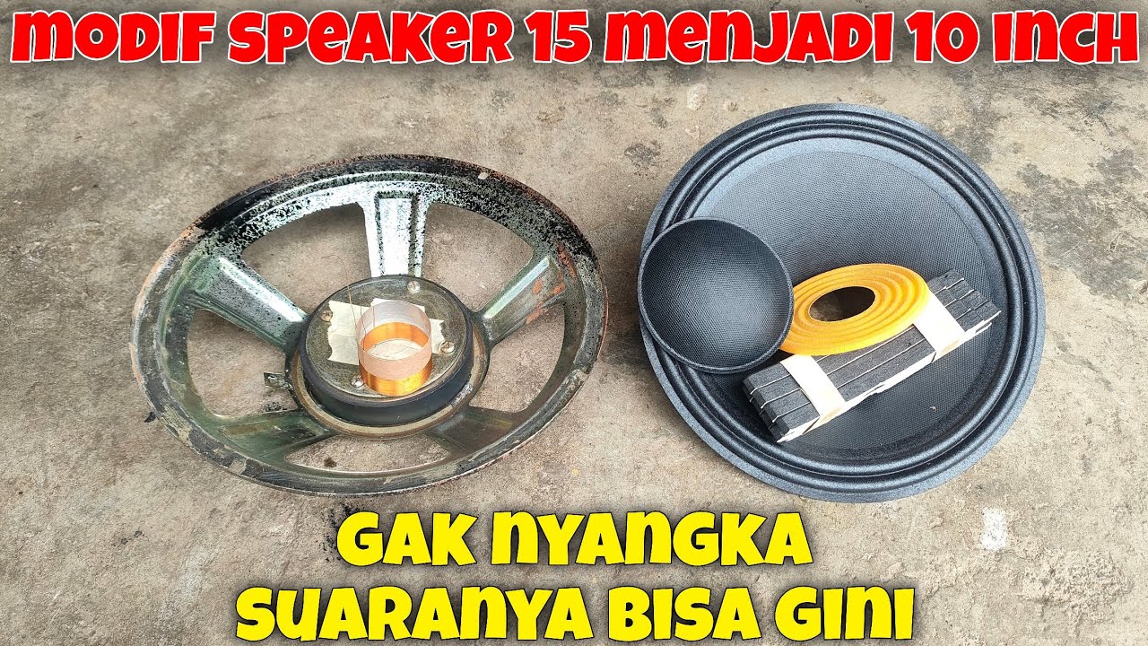 Modif speaker 15 jadi 10 inch suara atos nendang
