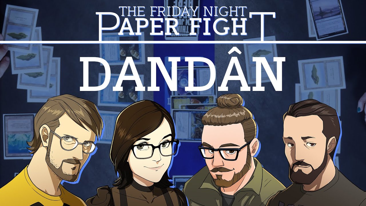 Dandân || Friday Night Paper Fight 2023-04-14