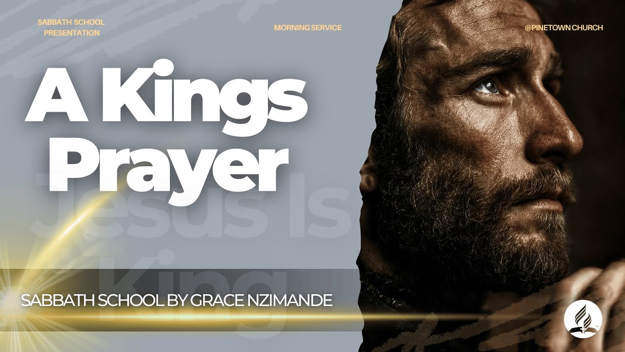 A Kings Prayer - By Grace Nzimande
