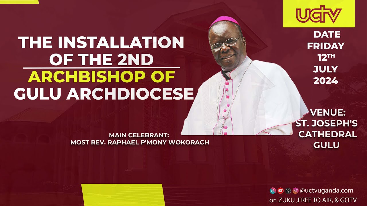 INSTALLATION OF THE 2ND ARCHBISHOP OF GULU ARCHDIOCESE | Most Rev. RAPHAEL WOKORACH | 11TH JULY 2024