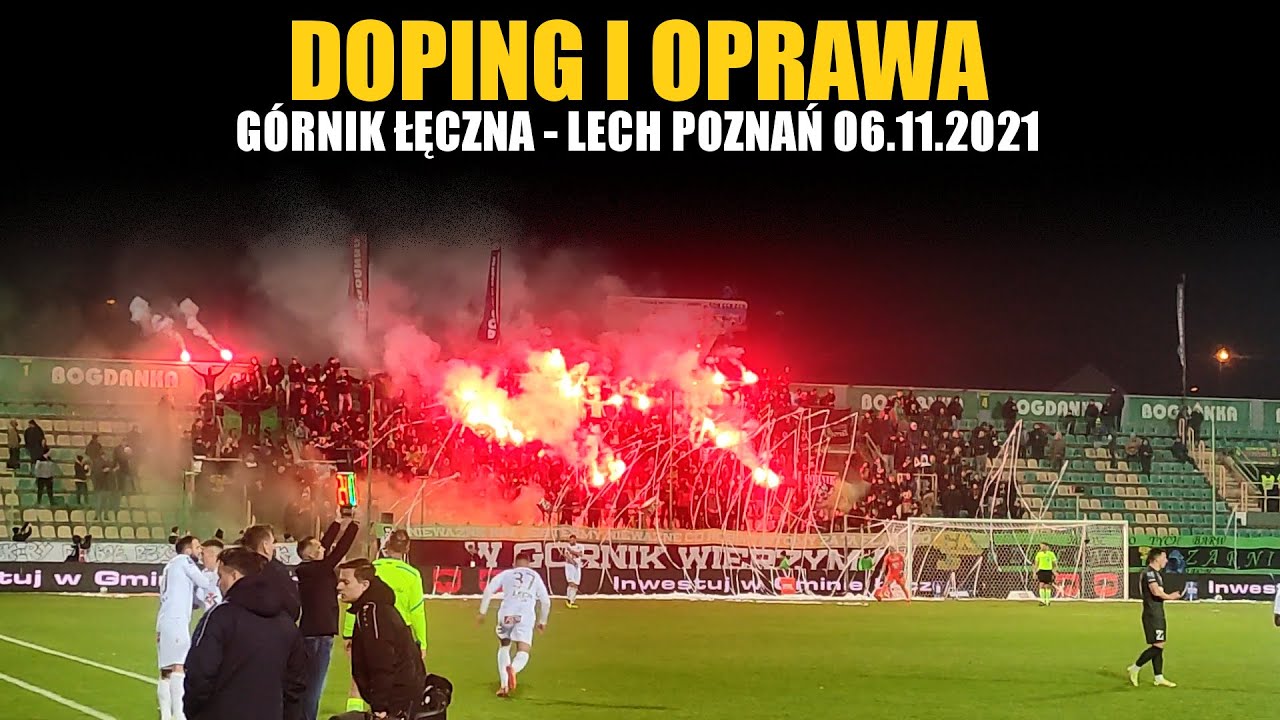 DOPING I OPRAWA: Górnik Łęczna - Lech Poznań 06.11.2021