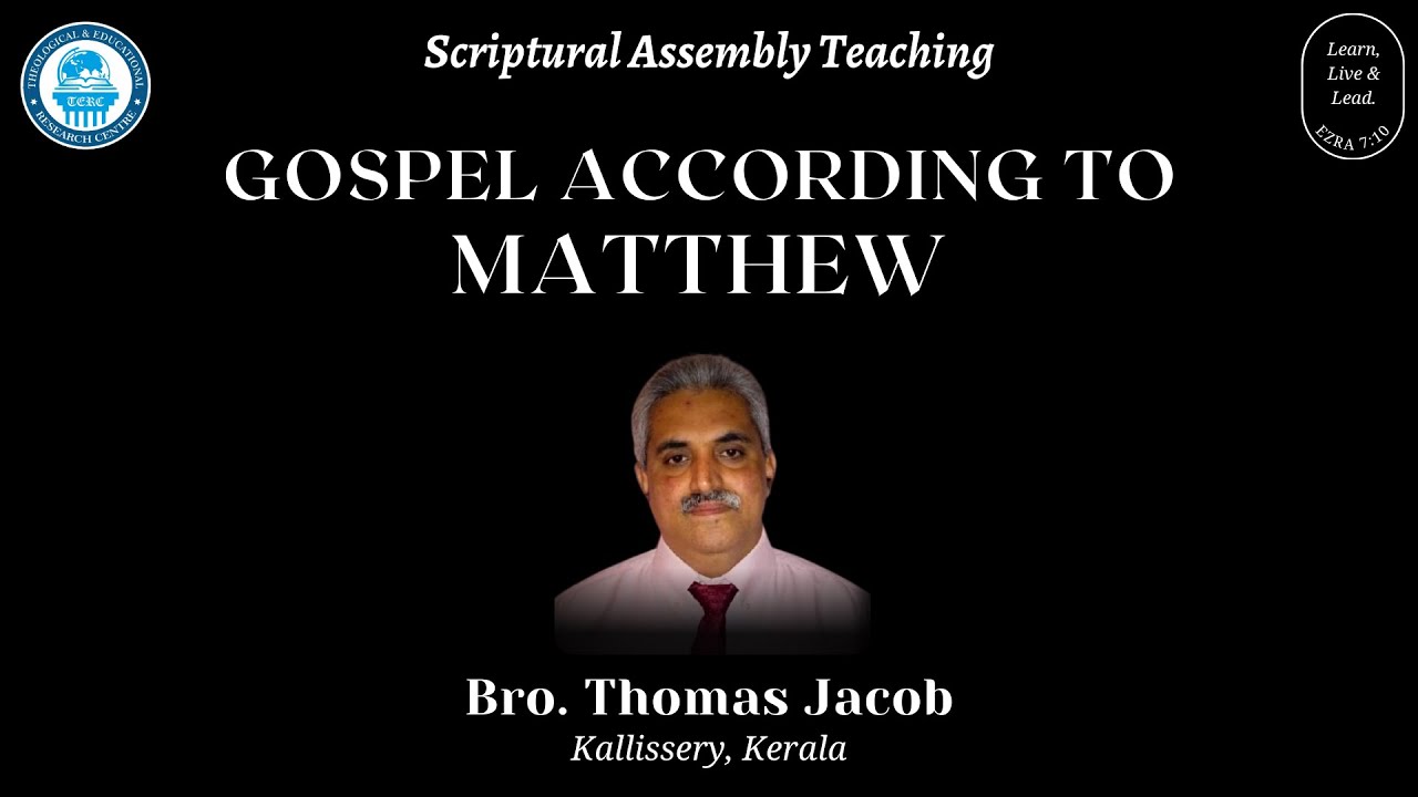 The Gospel According to Matthew | Part 03 | Bro. Thomas Jacob