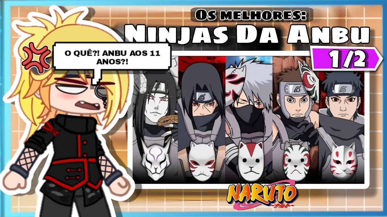 Akatsuki React - Os 10 Ninjas Mais Poderos Da Anbu (1/2) | Naruto/Gacha |