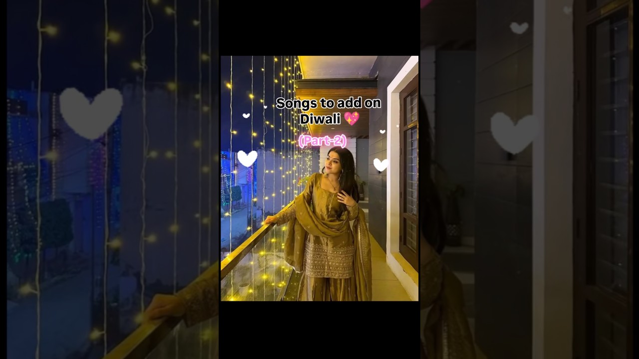 Songs to add on Diwali festival 💖✨(Part-2 )#love #song #traditional #vibes