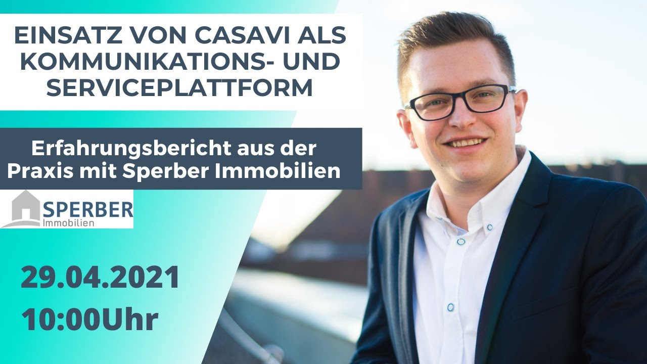 casavi im Einsatz bei Sperber Immobilien - Erfahrungsbericht aus der Praxis