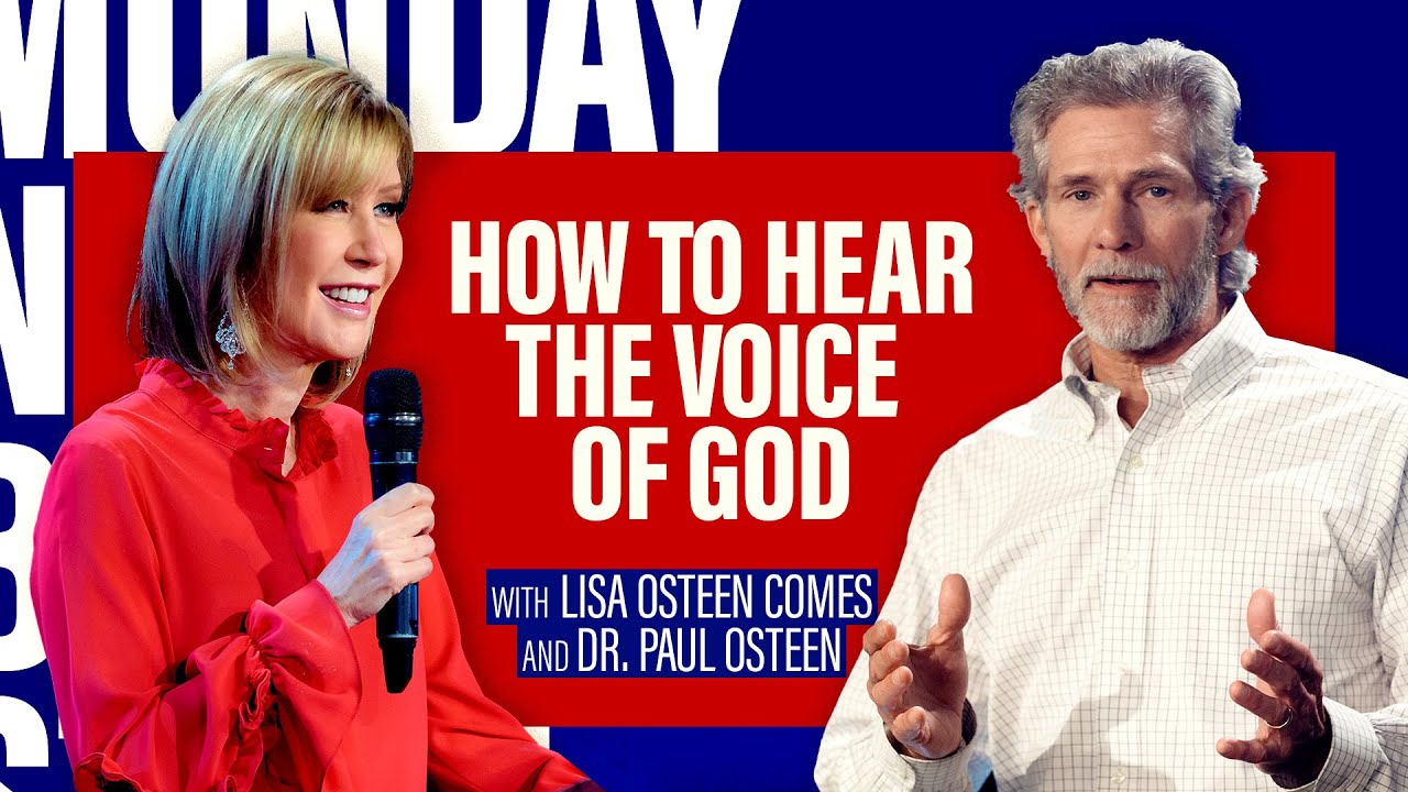 How To Hear The Voice Of God | Interview with Pastor Lisa Osteen Comes and Dr. Paul Osteen
