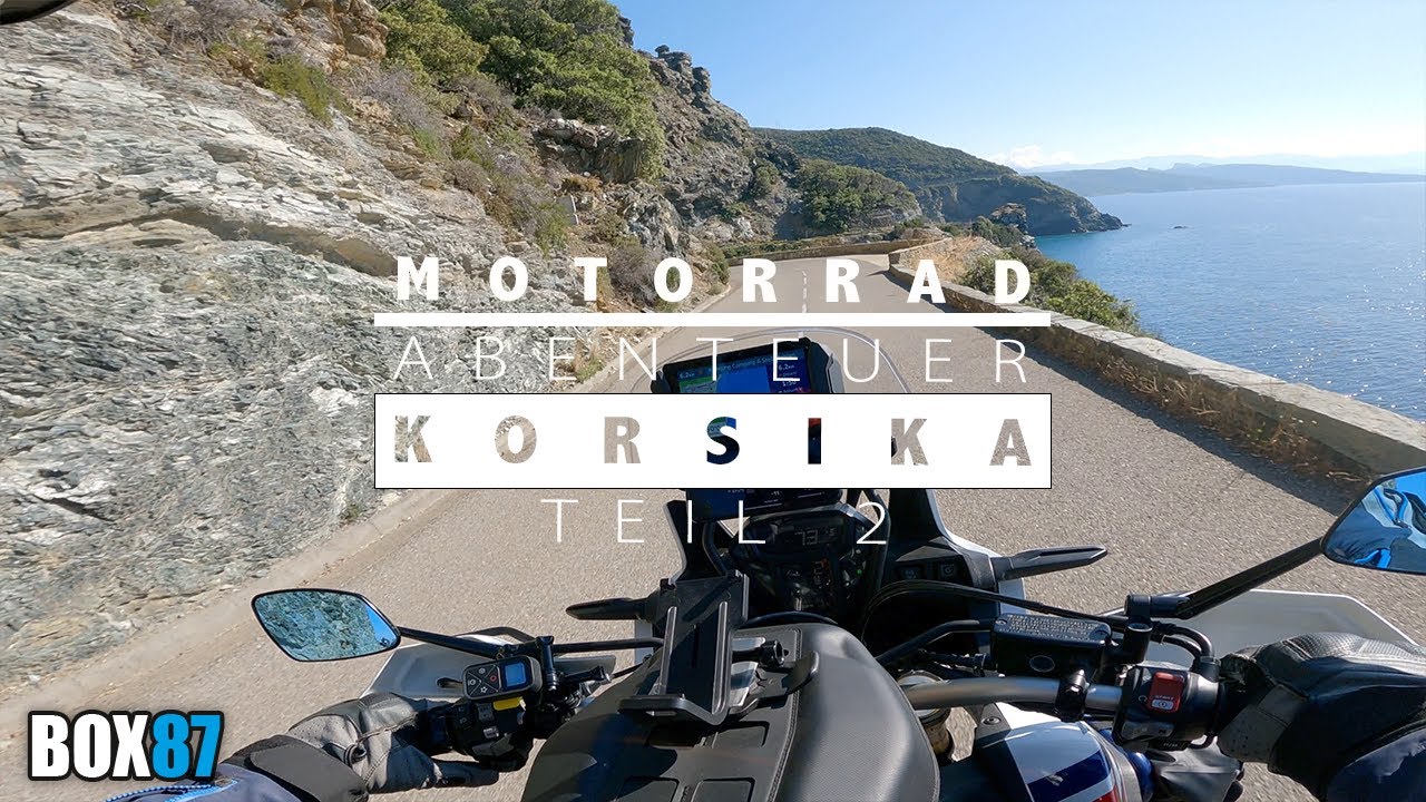 Motorradreise nach Korsika - Die Insel für Motorradfahrer - Teil 2