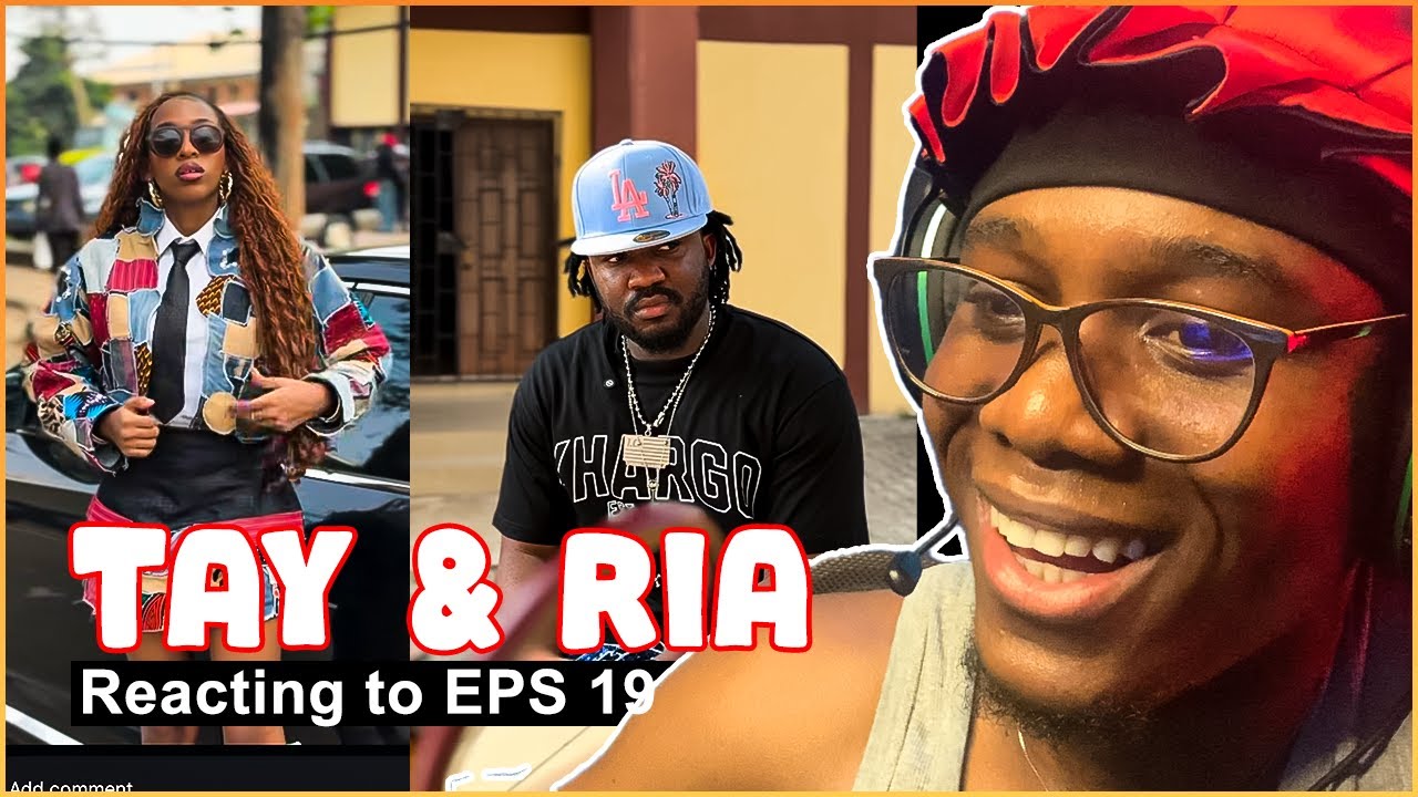 Reacting to Tay and Ria episode 19 