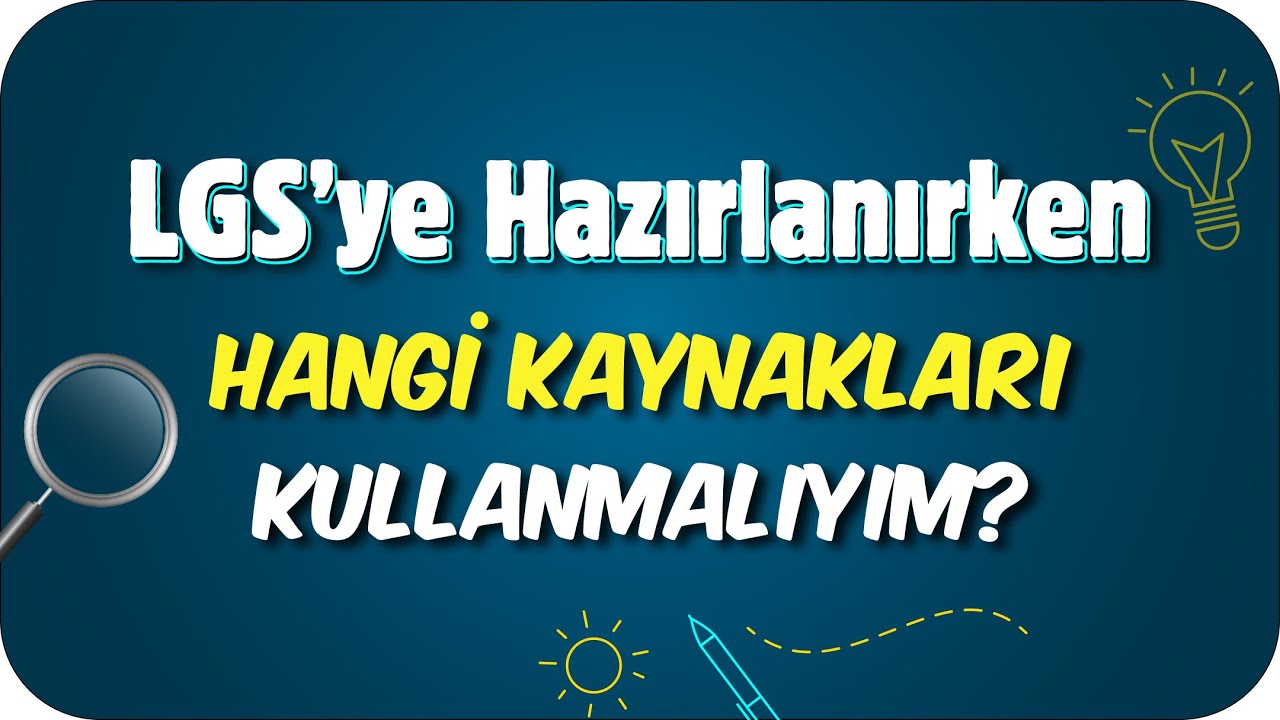 2024 LGS için İhtiyacım Olan Kaynaklar Hangileri❓ Nereden Başlamalıyım? 🚀