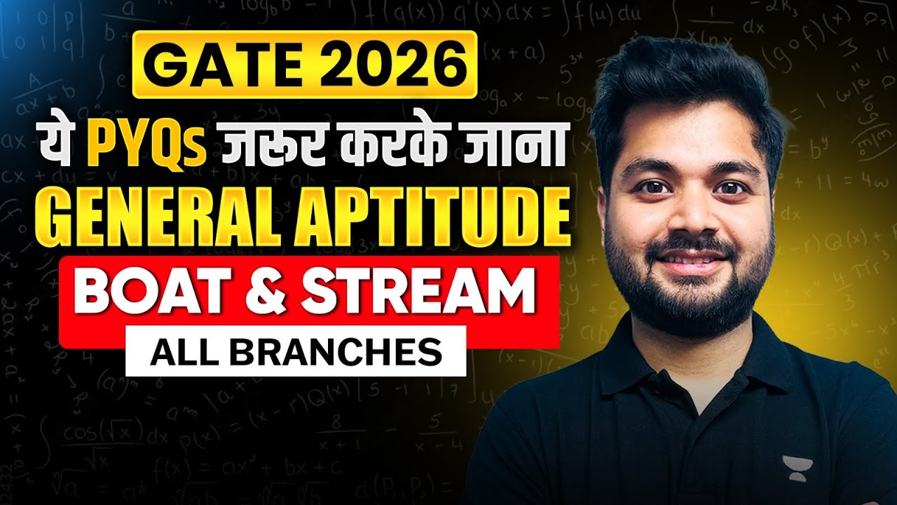 🔥GATE 2026 | Boat & Stream PYQ You MUST Solve ✅| General Aptitude | All Branches | By Swapnil Tiwari