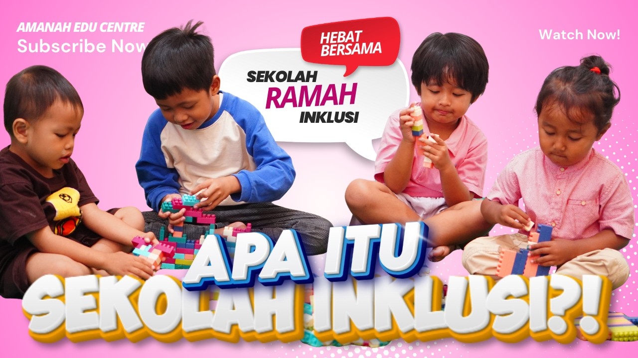 SEMUA ANAK DITERIMA | SEKOLAH INKLUSI AMANAH EDU CENTRE BANYUWANGI