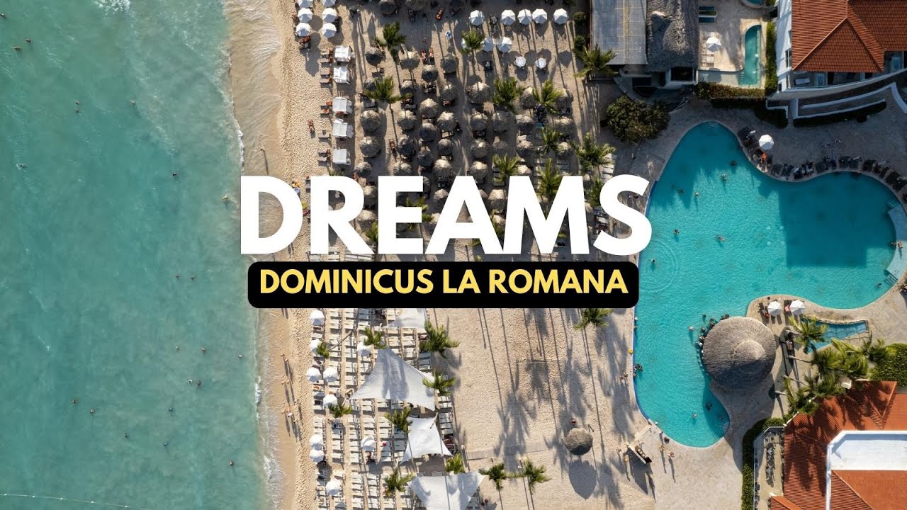 DREAMS Dominicus La Romana BAYAHÍBE 🇩🇴