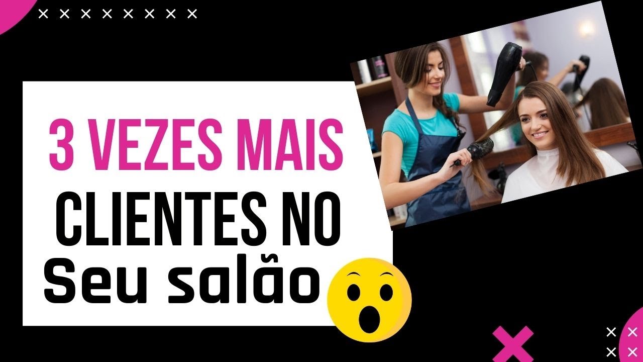 Como ter mais clientes no sal&atilde;o de beleza -5 estrat&eacute;gias que funcionam