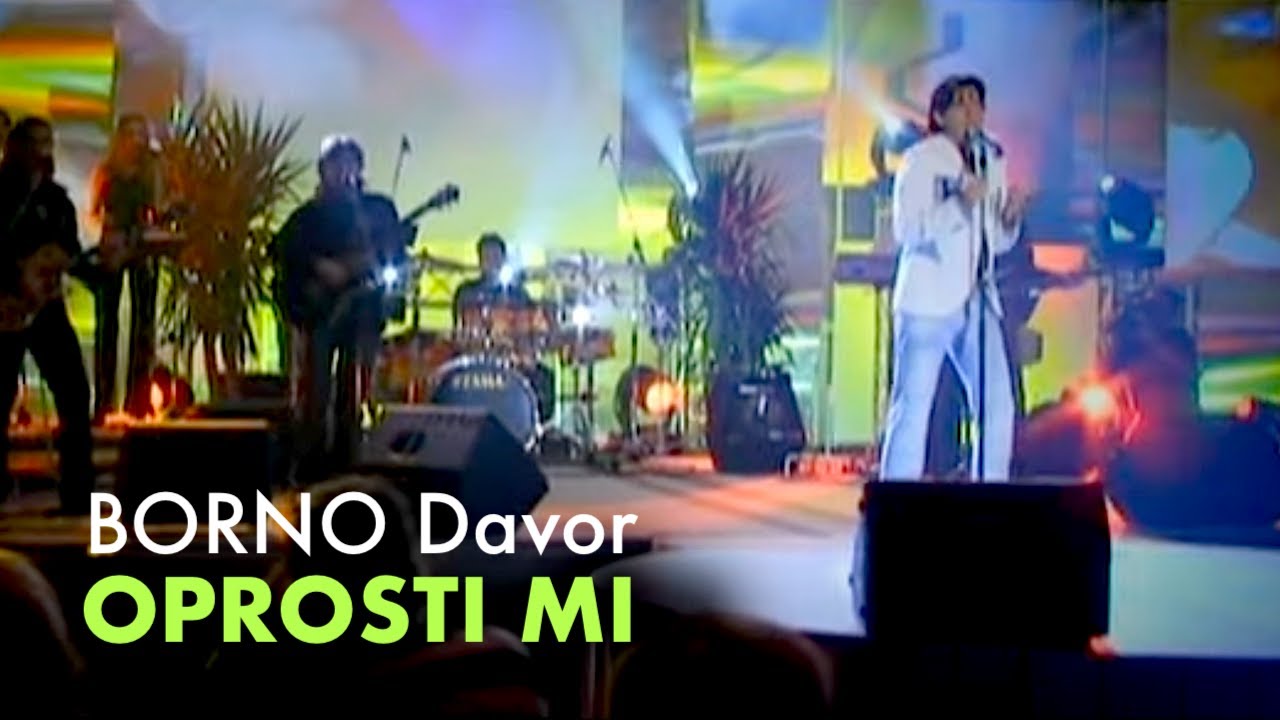 BORNO Davor - Oprosti mi - video