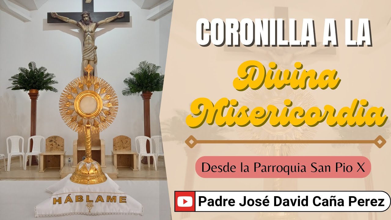 CORONILLA A LA DIVINA MISERICORDIA | DOMINGO 22 DE FEBRERO 2026