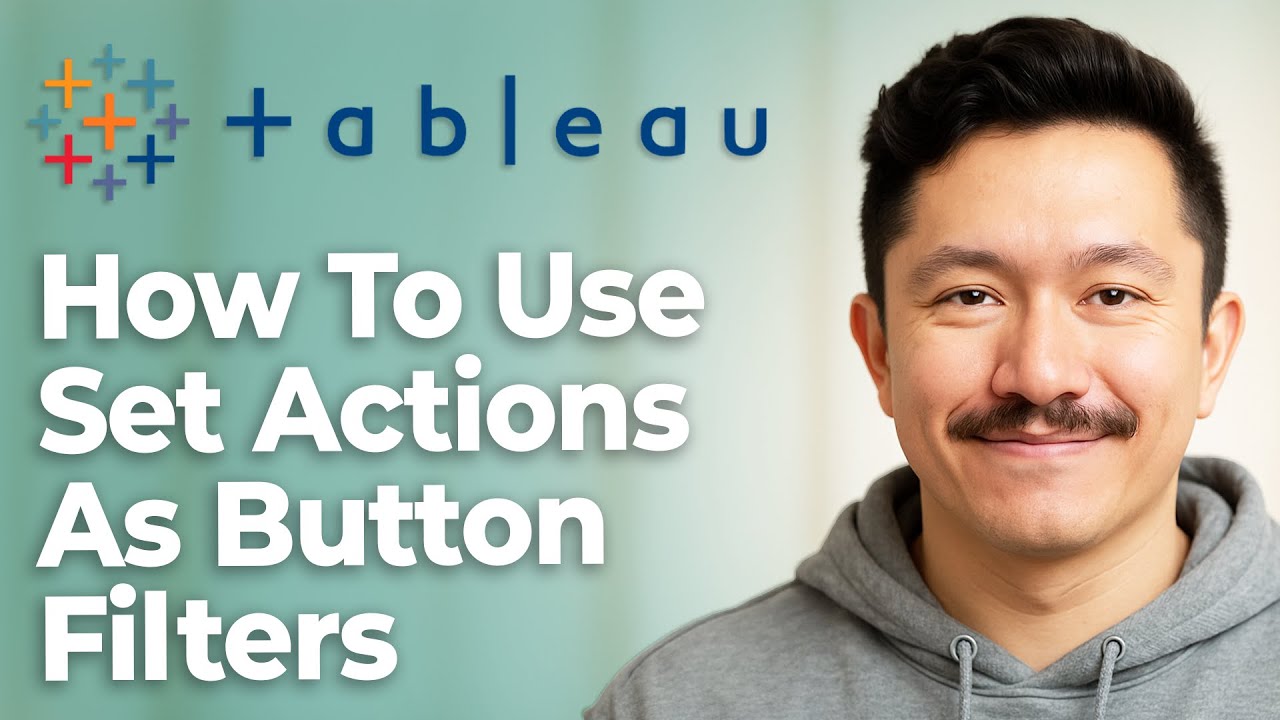 How To Use Set Actions As Button Filters In Tableau [2025 Guide]