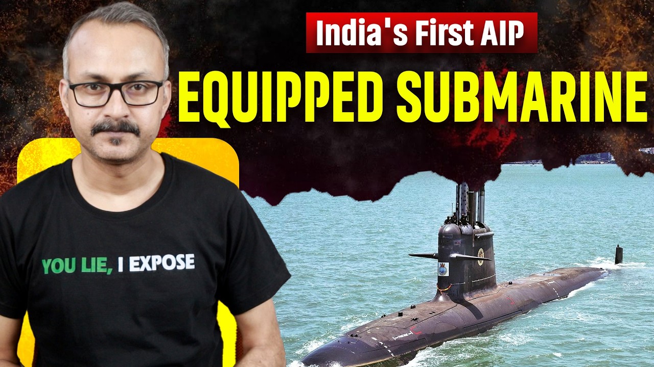 India's First AIP Enabled Submarine l भारत की पहली AIP से लैस पनडुब्बी 