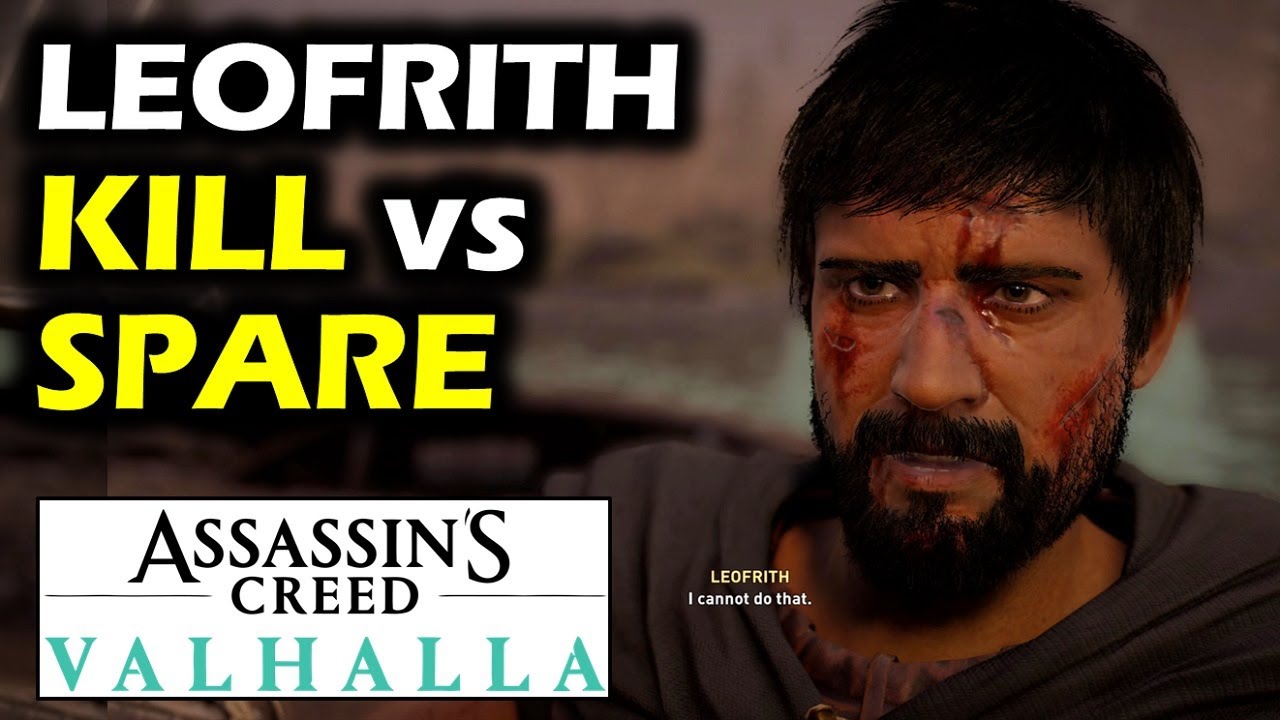 Leofrith: Kill or Spare | Heavy is the Hand: All Choices & Outcomes | Assassin's Creed Valhalla