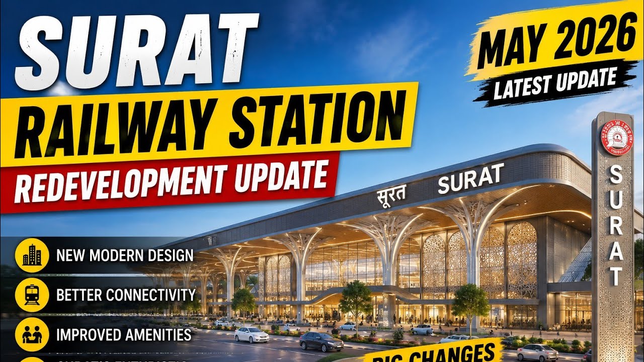 Surat Railway Station redevelopment update May 2026