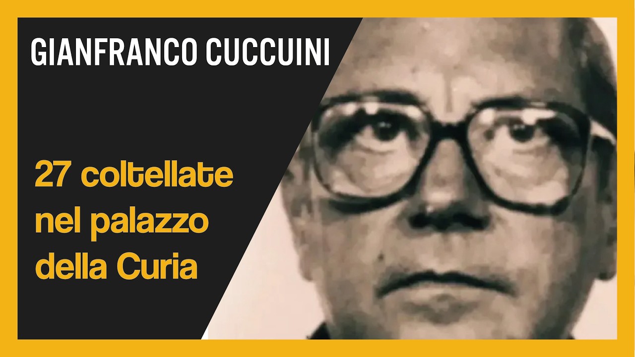 Gianfranco Cuccuini. 27 coltellate nel palazzo della Curia.