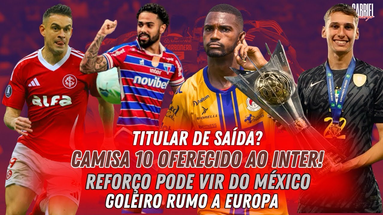 ⚠️ TITULAR DE SAÍDA? | CAMISA 10 OFERECIDO! 🚨| GOLEIRO RUMO A EUROPA! | REFORÇO VINDO DO MÉXICO?