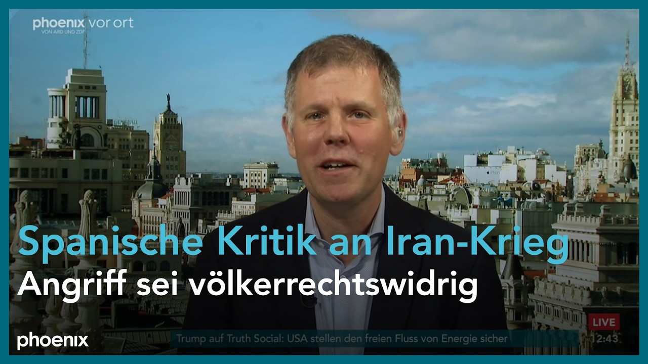 Sebastian Kisters aus Madrid zur spanischen Kritik am Iran-Krieg am 04.03.26