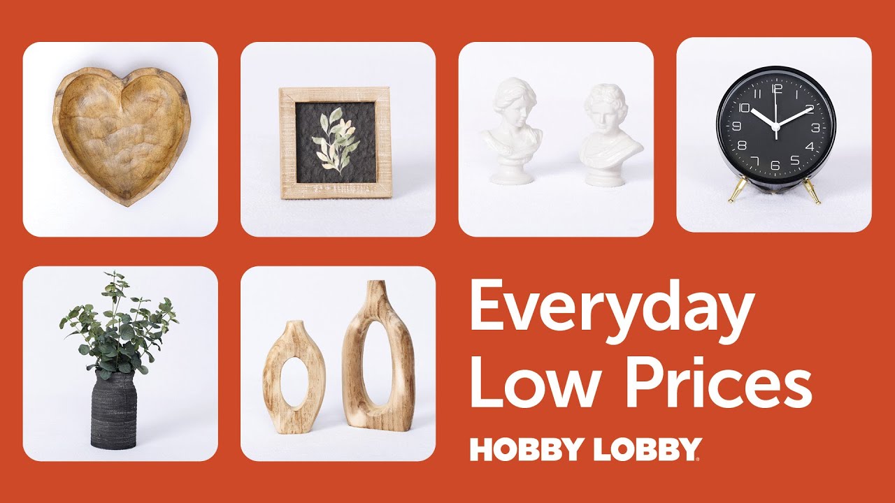 Everyday Low Prices | Hobby Lobby&reg;