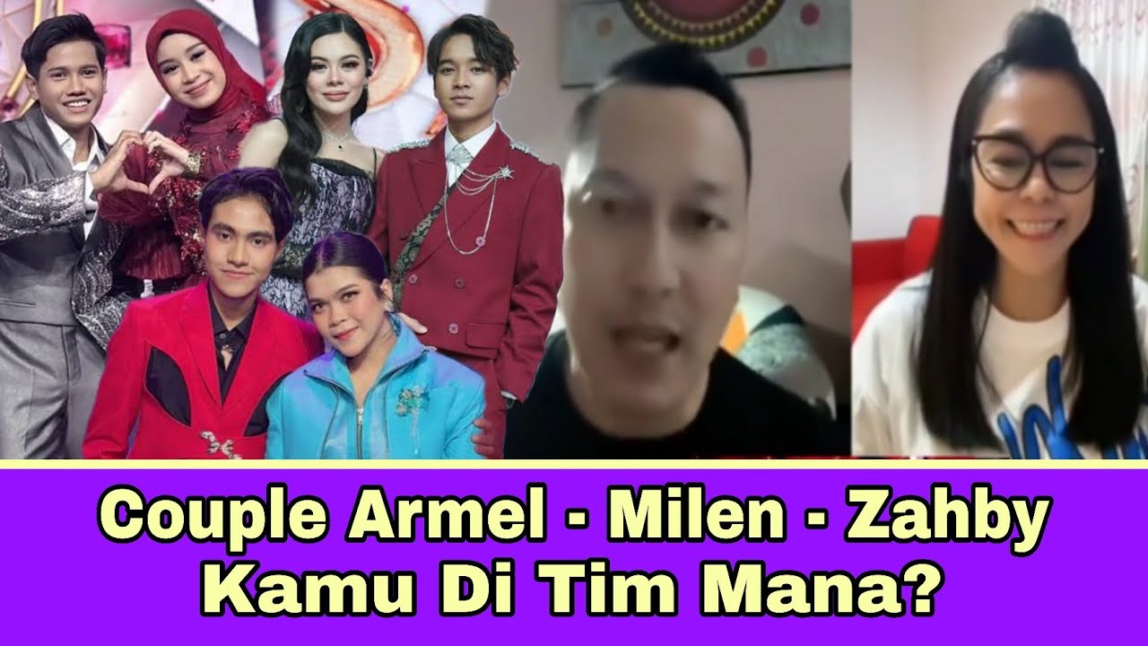 Couple Armel Milen Zahby Siapa Yang Paling Kuat Chemistry nya ??
