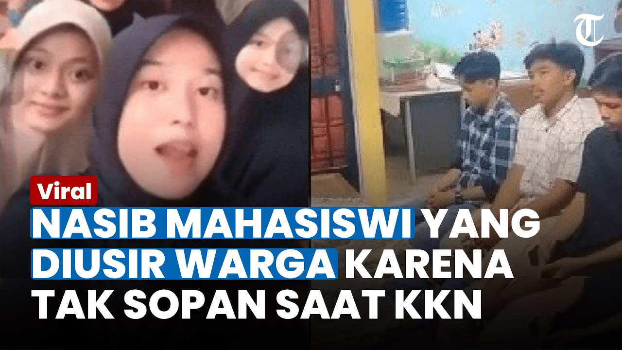 Bertindak Tak Sopan, INILAH NASIB MAHASISWI di Padang yang Diusir Warga saat KKN