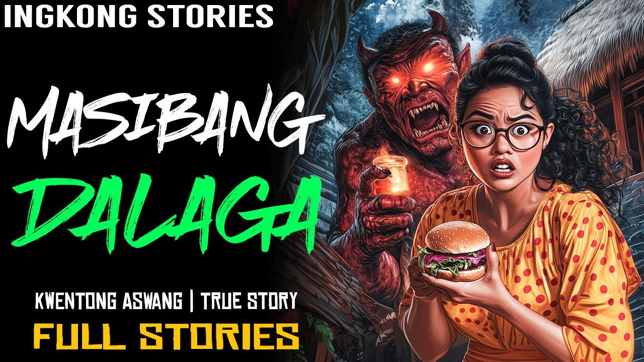 MASIBANG DALAGA | Kwentong Aswang