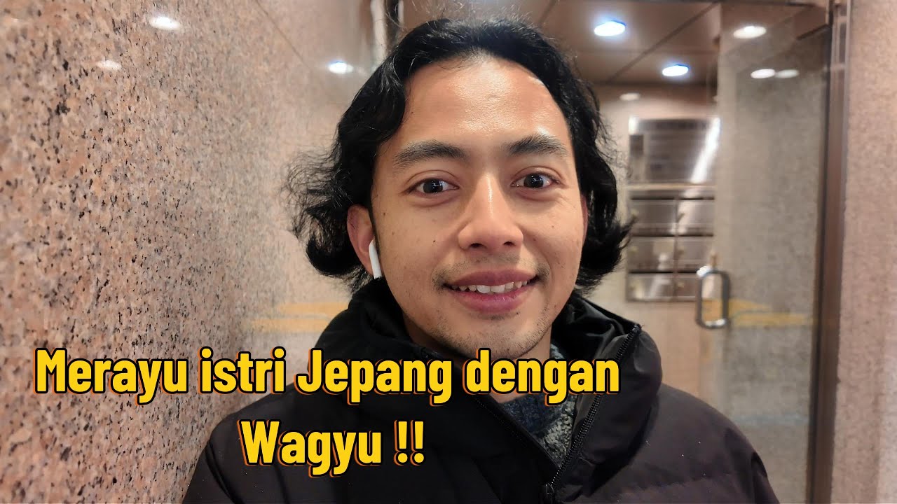 [Istri Jepang] BEGINILAH CARA KITA MERAYU ISTRI DISINI ! WAGYU !!