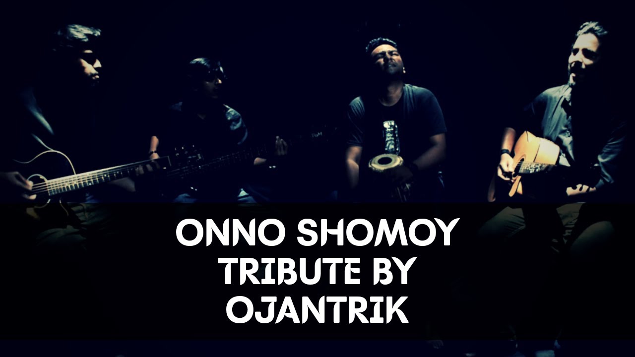 Onno Shomoy (Artcell) Covered By Ojantrik