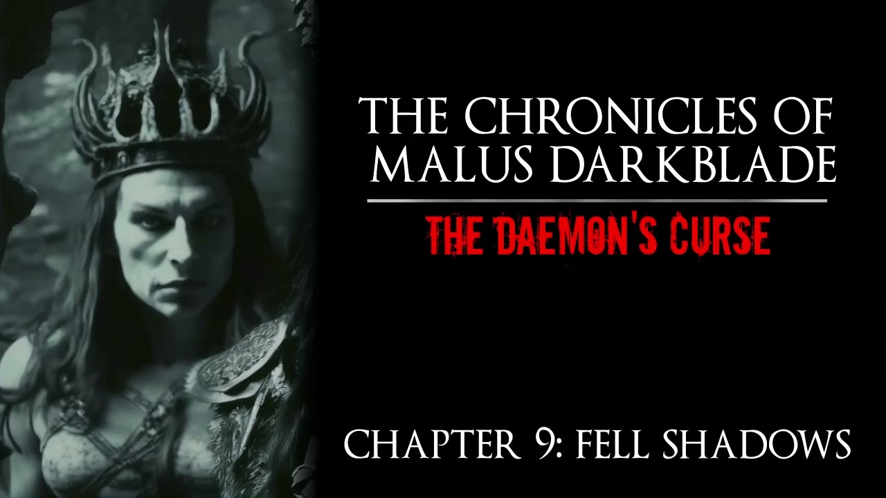 Malus Darkblade, Volume 1, The Daemon's Curse Chapter 9 Fell Shadows
