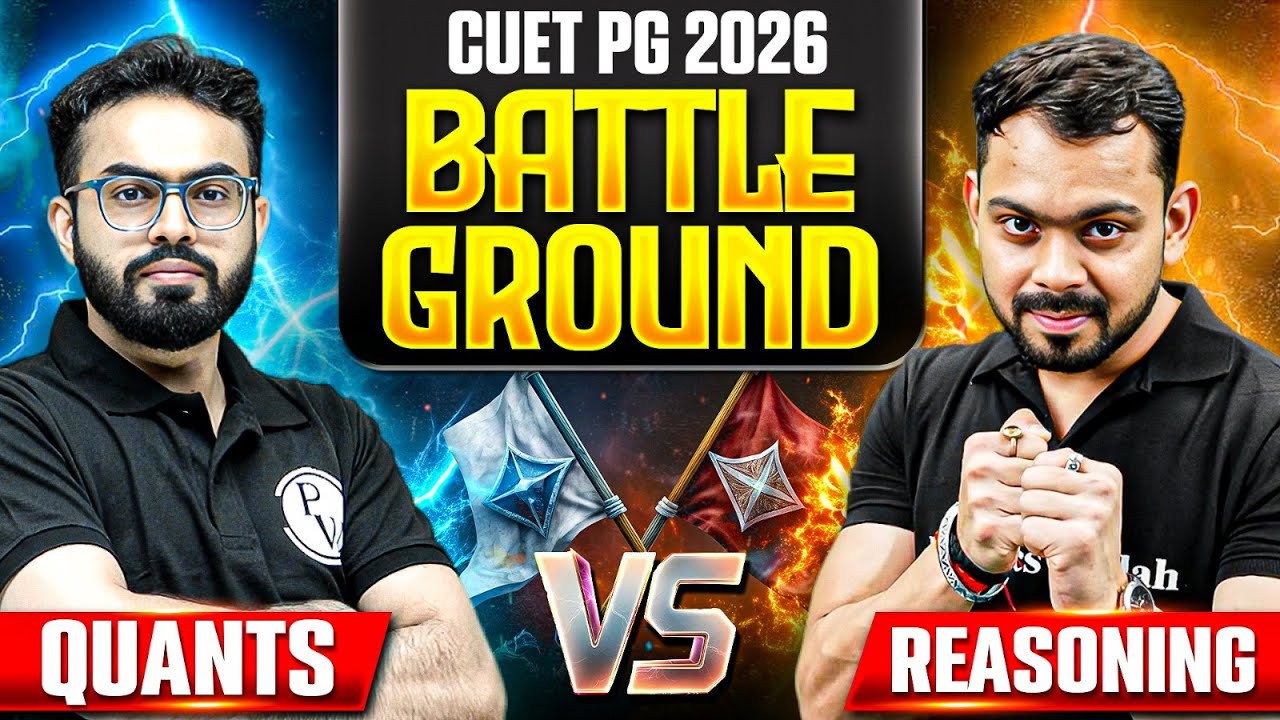 CUET PG 2026 Quants VS Reasoning |  CUET PG 2026 Marathon | CUET PG 2026 Battle Ground | PW