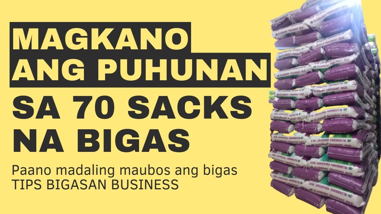 Magkano ang puhunan sa 70 sacks na bigas? paano madaling maubos ito / Bigasan business