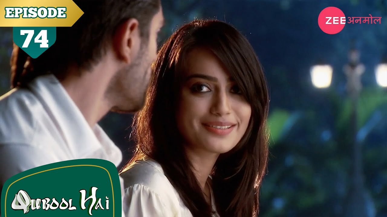 क्या ज़ोया माफ़ करेगी असद को? | Qubool Hai | Full Episode - 74 | Surbhi | Karan | Hindi | Zee Anmol