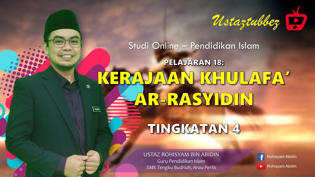 18 | Pendidikan Islam Tingkatan 4 | Kerajaan Khulafa' ar-Rasyidin | URA