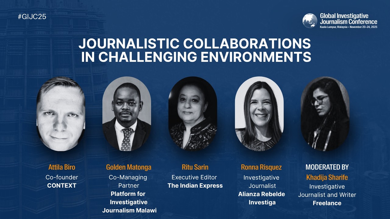 GIJC25 - Journalistic Collaborations in Challenging Environments