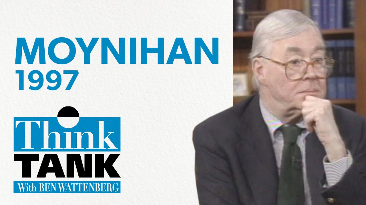 Daniel Patrick Moynihan in perspective (1997) | THINK TANK