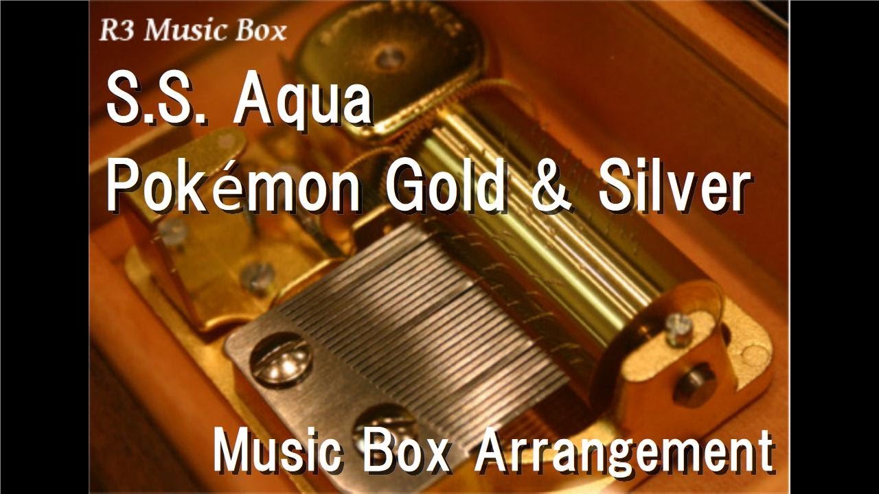 S.S. Aqua/Pokémon Gold & Silver [Music Box]