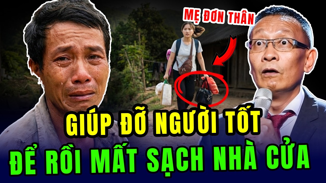 Chàng trai khờ giúp đỡ mẹ đơn thân để rồi mất sạch nhà cửa, văn sâm tá hỏa giúp đỡ gấp