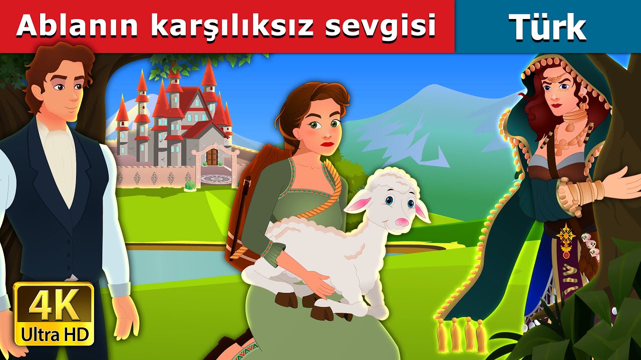 Ablanın karşılıksız sevgisi | Sister's Unconditional Love | peri masallari I @TurkiyaFairyTales