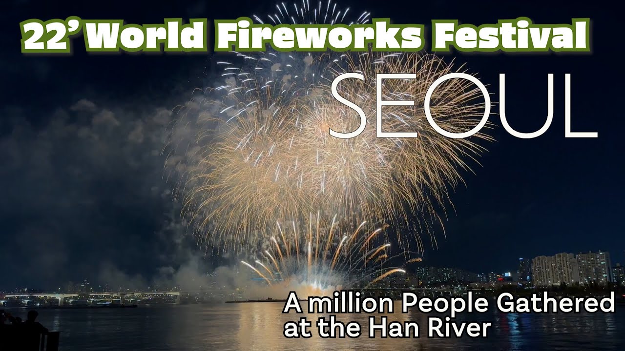 2022 Seoul World Fireworks Festival /  A million People Gathered at the Han River / Let's Hope again