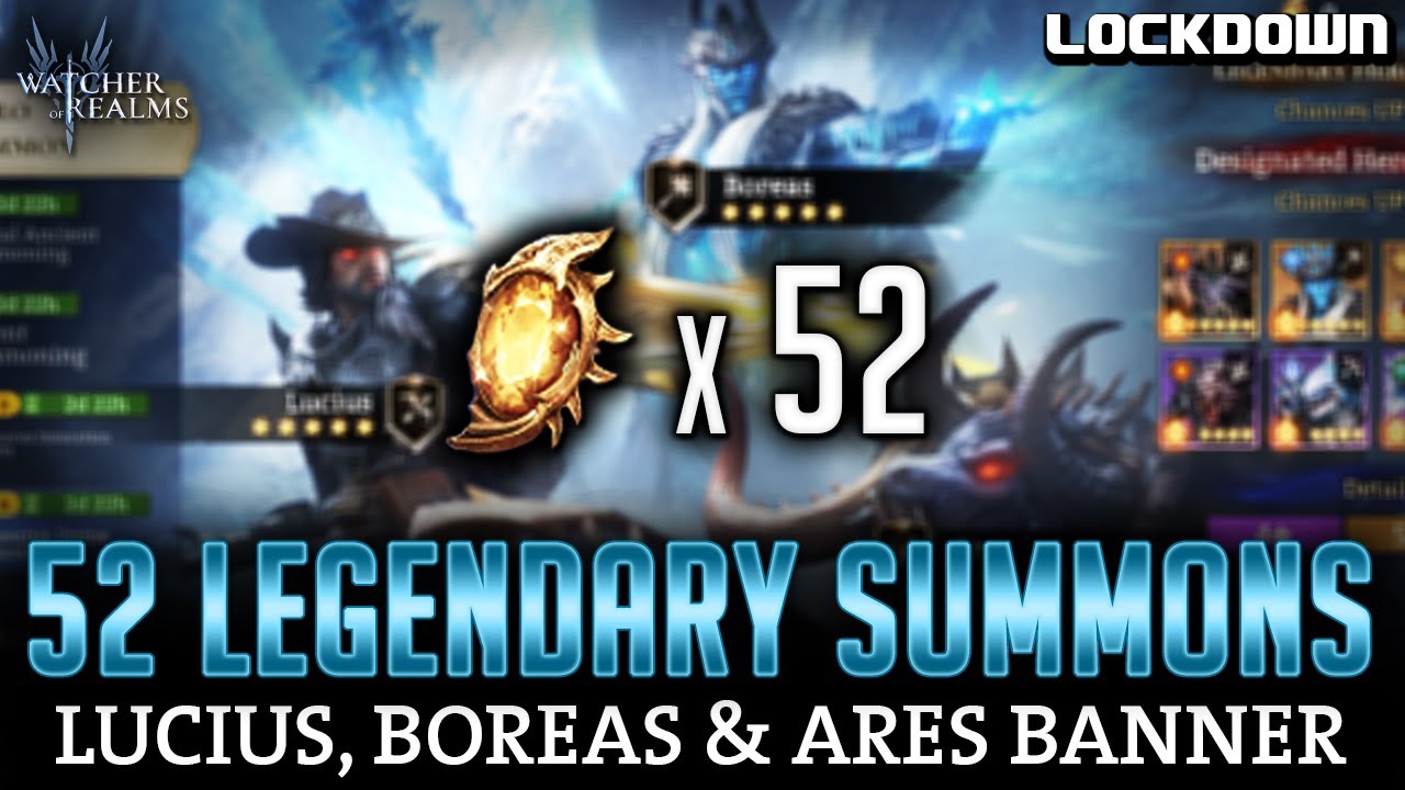 WOR: 52 Legendary Summons! Lucius, Boreas & Ares Banner - Watcher of Realms Pulls