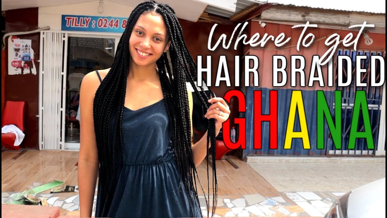 BEST HAIR BRAIDING SALON IN ACCRA, GHANA | Where to get your hair braided in Ghana