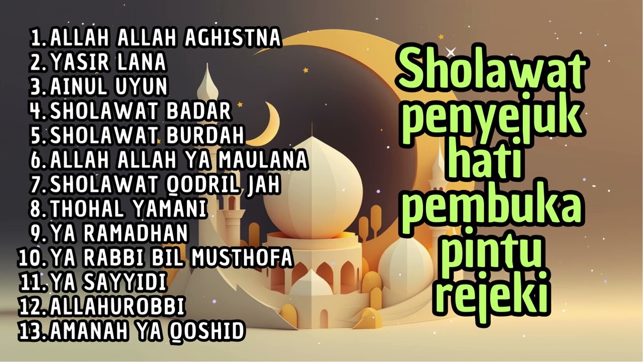SHOLAWAT PEMBAWA REJEKI | ALLAH ALLAH AGHISNA | SHOLAWAT PENYEJUK  HATI