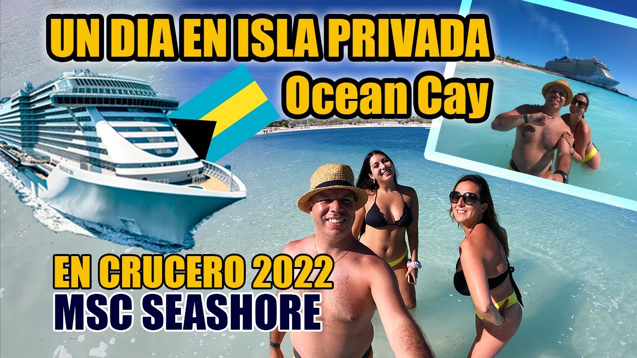 Un día en Ocean Cay Isla Privada en crucero MSC Seashore 2022 - #6